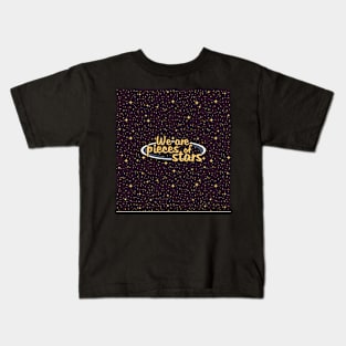 We are Pieces of Stars Kids T-Shirt